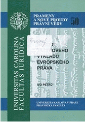 kniha Metody jazykového výkladu evropského práva, Univerzita Karlova, Právnická fakulta 2011