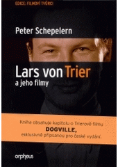 kniha Lars von Trier a jeho filmy muka a vykoupení, Orpheus 2004