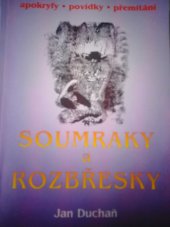 kniha Soumraky a rozbřesky apokryfy, povídky, přemítání, Bolit-B press 1995