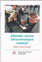 kniha Základní norma zdravotnických znalostí, Úřad Českého červeného kříže 2001