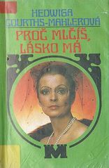 kniha Proč mlčíš, lásko má, MOBA 1995