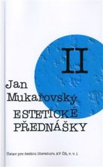 kniha Estetické přednášky II Úvod do estetiky, K sémantice lyriky, Estetika výtvarného umění, Malířství, Ústav pro českou literaturu AV ČR 2014