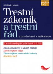 kniha Trestní zákoník a trestní řád s poznámkami a judikaturou, Leges 2011