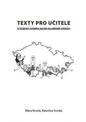 kniha Texty pro učitele k Učebnici českého jazyka na základě srbštiny, Pro Kancelář Jihomoravského kraje pro meziregionální spolupráci vydal Tribun EU 2010