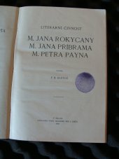 kniha Literární činnost M. Jana Rokycany, M. Jana Příbrama, M. Petra Payna, Česká akademie věd a umění 1928