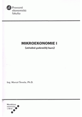 kniha Mikroekonomie I úvodní kurz, Mendelova univerzita  2012