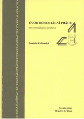 kniha Úvod do sociální práce pro pomáhající profese, Gaudeamus 2009