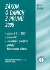 kniha Zákon o daních z příjmů 2005 zákon k 1.1.2005, Eurounion 2005