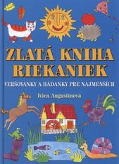 kniha Zlatá kniha riekaniek veršovanky a hádanky pre najmenších, XYZ 2010