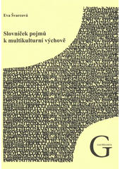 kniha Slovníček pojmů k multikulturní výchově, Gaudeamus 2008