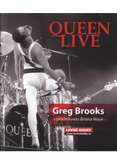 kniha Queen live koncertní dokument, Levné knihy 2008