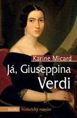kniha Já, Giuseppina Verdi, Motto 2016