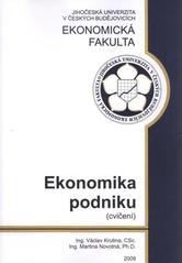 kniha Ekonomika podniku (cvičení), Jihočeská univerzita, Ekonomická fakulta 2009