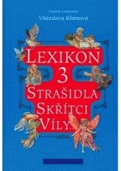 kniha Lexikon ohrožených druhů strašidel lesních, lučních a domácích, XYZ 2005