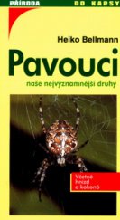 kniha Pavouci [naše nejvýznamnější druhy, včetně hnízd a kokonů], NS Svoboda 2004