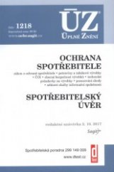 kniha Ochrana spotřebitele - ÚZ č. 1218 úplné znění předpisů, Sagit 2017