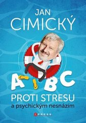 kniha ABC proti stresu a psychickým nesnázím, CPress 2020