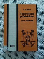 kniha Technologie přádelnictví pro 3. ročník středních odborných učilišť, SNTL 1989