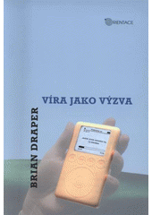 kniha Víra jako výzva, Karmelitánské nakladatelství 2008