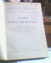 kniha Kurs veřejné správy Sborník 23 přednášek proslovených na kursu veřejné správy v únoru a březnu 1933, Československý národní komitét pro vědeckou organisaci 1933