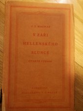 kniha V záři hellenského slunce [1905-1906], F. Šimáček 1919