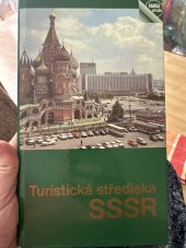 kniha Turistická střediska SSSR Pruvodce, Raduga 1983