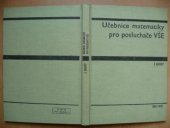 kniha Učebnice matematiky pro posluchače VŠE [Vysoká škola ekonomická], SNTL 1968