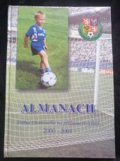 kniha ALMANACH FOTBAL OLOMOCKA NA PŘELOMU TISÍCILETÍ 2000 - 2001, Okresní fotbalový svaz Olomouc 2001