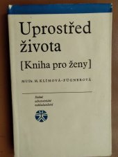 kniha Uprostřed života (Kniha pro ženy), SZdN 1965