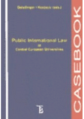 kniha Public international law at Central European Universities, Karolinum  2001