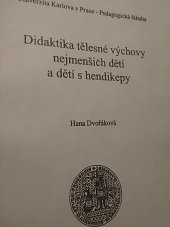 kniha Didaktika tělesné výchovy nejmenších dětí a dětí s hendikepy, Univerzita Karlova, Pedagogická fakulta 2000