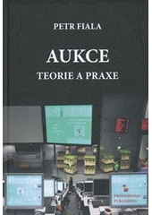 kniha Aukce teorie a praxe, Professional Publishing 2012