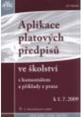 kniha Aplikace platových předpisů ve školství s komentářem a příklady z praxe k 1.7.2009, Anag 2009