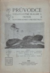 kniha Průvodce Toulovcovými skalami a okolím Novohradsko Prosečsko, Kroužek přátel Novohradska-Prosečska 1910