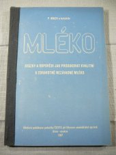 kniha MLÉKO Otázky a odpovědi jak produkovat kvalitní a zdravotně nezávadné mléko, Pobočka ČSVTS při OZS Brno - venkov 1987