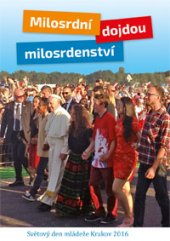 kniha Milosrdní dojdou milosrdenství Světový den mládeže Krakov 2016, Paulínky 2016