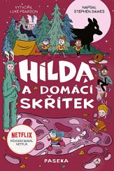 kniha Hilda a domácí skřítek, Paseka 2020