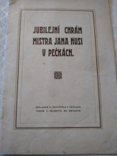 kniha Jubilejní chrám mistra Jana Husi v Pečkách, V. Neubert 1925