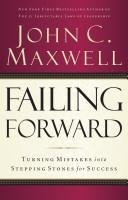 kniha Failing Forward: Turning Mistakes Into Stepping Stones for Success , HarperCollins 2007