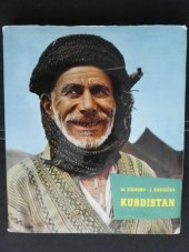 kniha Kurdistan - country of insurrections, legends and hope, Artia 1962
