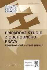 kniha Prípadové štúdie z obchodného práva záväzková časť a cenné papiere, Aleš Čeněk 2011