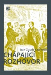 kniha Chápající rozhovor, Sociologické nakladatelství (SLON) 2010