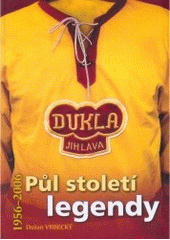 kniha Půl století legendy Dukla Jihlava : 1956-2006, Parola 2006