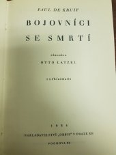 kniha Bojovníci se smrtí = [Men against death], Orbis 1934