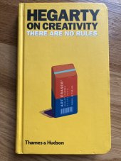 kniha Hegarty On Creativity There are no rules, Thames & Hudson 2014