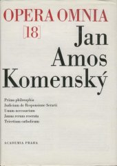 kniha Dílo Jana Amose Komenského = 18 Johannis Amos Comenii Opera omnia., Academia 1975