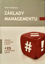 kniha Základy managementu základní manažerské činnosti + 25 manažerských technik, Univerzita Palackého v Olomouci 2009