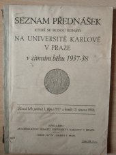 kniha Seznam přednášek které se budou konati na Universitě Karlově v Praze v zimním běhu 1937-38, Akademický senát University Karlovy 1937