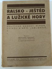 kniha Ralsko, Ještěd a Lužické hory Politické okresy Mimoň, Cvikov a Něm. Jablonné, Český musejní spolek 1928