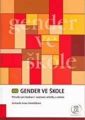 kniha Gender ve škole příručka pro budoucí i současné učitelky a učitele, Otevřená společnost 2006